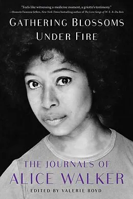 E-Book (epub) Gathering Blossoms Under Fire von Alice Walker