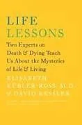 Kartonierter Einband Life Lessons von Elisabeth Kübler-Ross, David Kessler