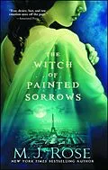 E-Book (epub) The Witch of Painted Sorrows von M. J. Rose
