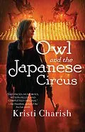 E-Book (epub) Owl and the Japanese Circus von Kristi Charish
