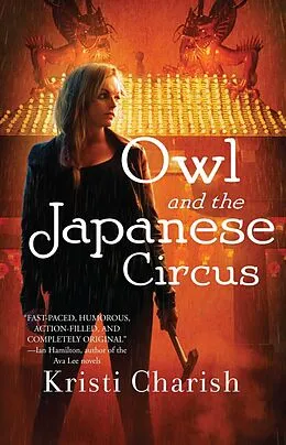 E-Book (epub) Owl and the Japanese Circus von Kristi Charish
