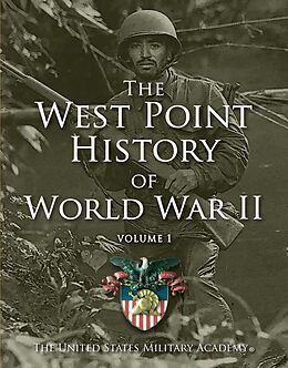 eBook (epub) West Point History of World War II, Vol. 1 de The United States Military Academy