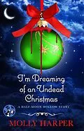 E-Book (epub) I'm Dreaming of an Undead Christmas von Molly Harper