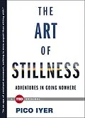 E-Book (epub) The Art of Stillness von Pico Iyer