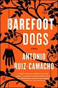 E-Book (epub) Barefoot Dogs von Antonio Ruiz-Camacho