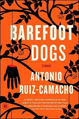 E-Book (epub) Barefoot Dogs von Antonio Ruiz-Camacho