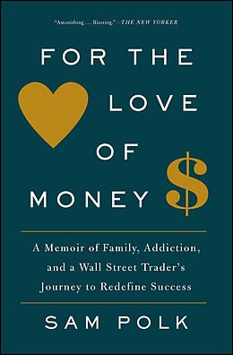 eBook (epub) For the Love of Money de Sam Polk