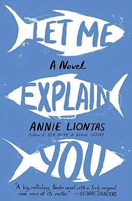 E-Book (epub) Let Me Explain You von Annie Liontas