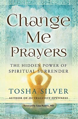 eBook (epub) Change Me Prayers de Tosha Silver