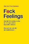 Livre Relié F*ck Feelings de Michael Bennett MD, Sarah Bennett