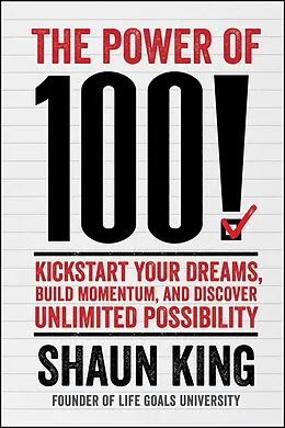 E-Book (epub) The Power of 100! von Shaun King