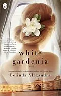 E-Book (epub) White Gardenia von Belinda Alexandra