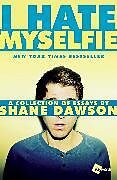 Kartonierter Einband I Hate Myselfie von Shane Dawson