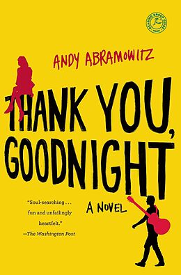 E-Book (epub) Thank You, Goodnight von Andy Abramowitz
