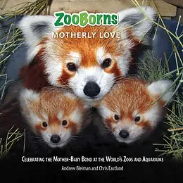 E-Book (epub) ZooBorns Motherly Love von Chris Eastland, Andrew Bleiman