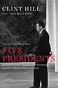 E-Book (epub) Five Presidents von Clint Hill, Lisa McCubbin