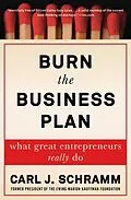 E-Book (epub) Burn the Business Plan von Carl J. Schramm