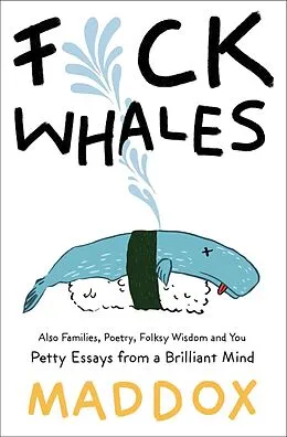 E-Book (epub) F*ck Whales von Maddox