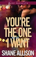 E-Book (epub) You're the One I Want von Shane Allison