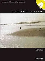 Kartonierter Einband Ludovico Einaudi - Le Onde: With a CD of Original Album Tracks [With CD (Audio)] von Ludovico Einaudi