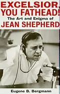 E-Book (epub) Excelsior, You Fathead! von Eugene B. Bergmann