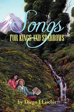 Couverture cartonnée Songs For Kings And Sparrows de Diego Llisebir