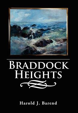 Livre Relié Braddock Heights de Harold J. Barend