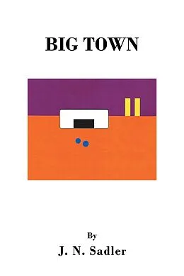 E-Book (epub) Big Town von J. N. Sadler