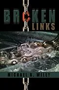 E-Book (epub) Broken Links von Michael R. Wiley