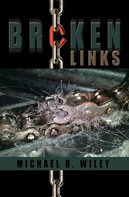 E-Book (epub) Broken Links von Michael R. Wiley