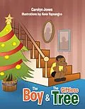 E-Book (epub) The Boy & The Giftless Tree von Carolyn Jones