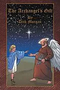 E-Book (epub) The Archangel's Gift von Dick Morgan