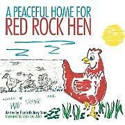 Kartonierter Einband A Peaceful Home for Red Rock Hen von Elizabeth Mary Aimé