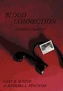 Livre Relié Blood Connection de Gary R. Austin, Barbara L. Fincham
