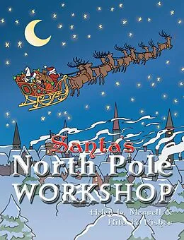 E-Book (epub) Santa's North Pole Workshop von Helen L. Merrell, Rita K. Fisher