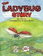 Kartonierter Einband The Ladybug Story von Gary Adams