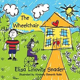 E-Book (epub) The Wheelchair von Elisa Linovitz Snader