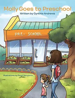 E-Book (epub) Molly Goes to Preschool von Cynthia Andrews
