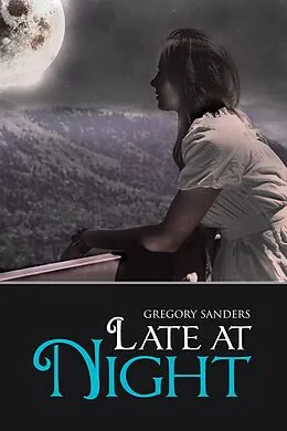E-Book (epub) Late at Night von Gregory Sanders