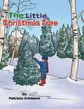 E-Book (epub) The Little Christmas Tree von Patricia Erickson