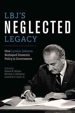 E-Book (epub) LBJ's Neglected Legacy von Robert H. Wilson