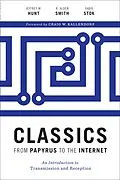 E-Book (epub) Classics from Papyrus to the Internet von Jeffrey M. Hunt, R. Alden Smith