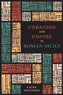 E-Book (epub) Urbanism and Empire in Roman Sicily von Laura Pfuntner