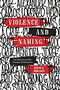 E-Book (epub) Violence and Naming von David E. Johnson