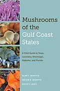E-Book (epub) Mushrooms of the Gulf Coast States von Bessette Alan E. Bessette, Bessette Arleen R. Bessette, Lewis David P. Lewis