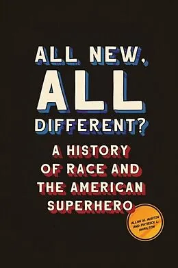 E-Book (epub) All New, All Different? von Allan W. Austin, Patrick L. Hamilton
