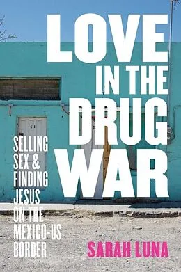 E-Book (epub) Love in the Drug War von Sarah Luna