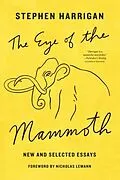 E-Book (epub) The Eye of the Mammoth von Stephen Harrigan