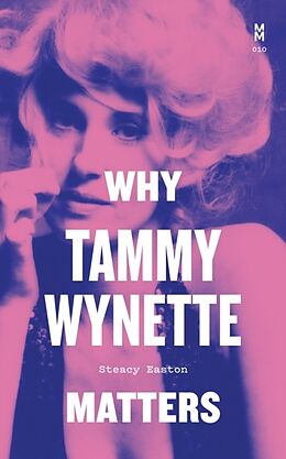 Livre Relié Why Tammy Wynette Matters de Steacy Easton