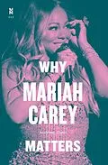 E-Book (epub) Why Mariah Carey Matters von Chan Andrew Chan